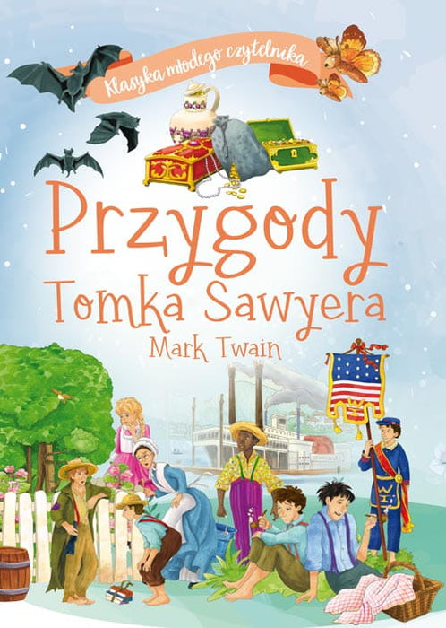 PRZYGODY TOMKA SAWYERA.KLASYKA MŁODEGO CZYTELNIKA