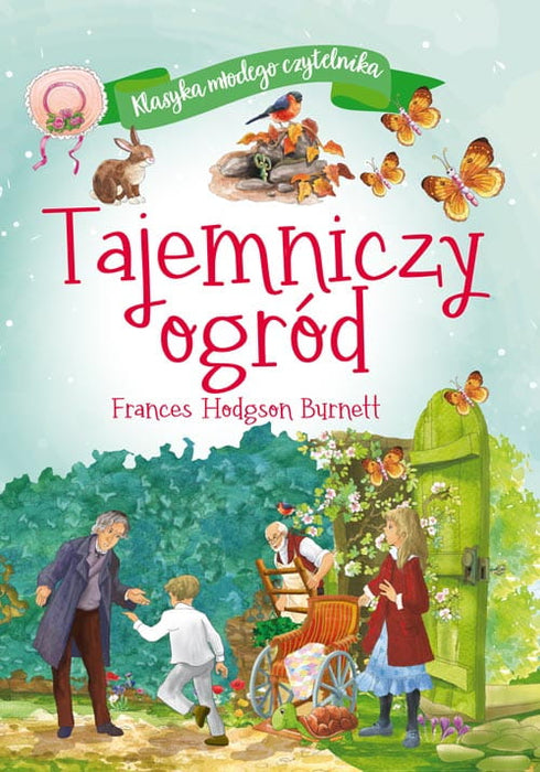 KLASYKA MŁODEGO CZYTELNIKA. TAJEMNICZY OGRÓD