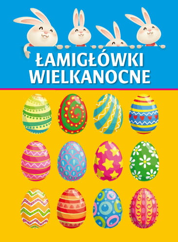 ŁAMIGŁÓWKI WIELKANOCNE