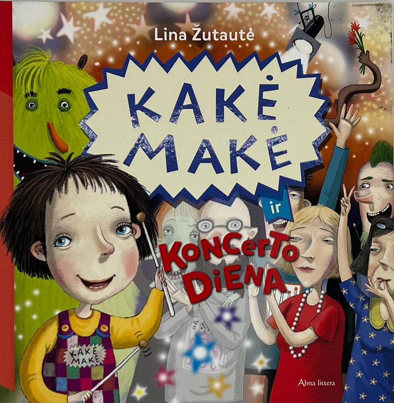 KAKĖ MAKĖ IR KONCERTO DIENA