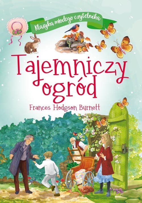 KLASYKA MŁODEGO CZYTELNIKA. TAJEMNICZY OGRÓD