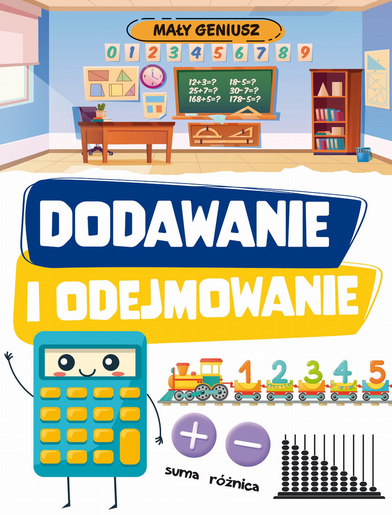 DODAWANIE I ODEJMOWANIE.MAŁY GENIUSZ