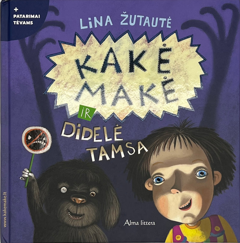 KAKĖ MAKĖ IR DIDELĖ TAMSA