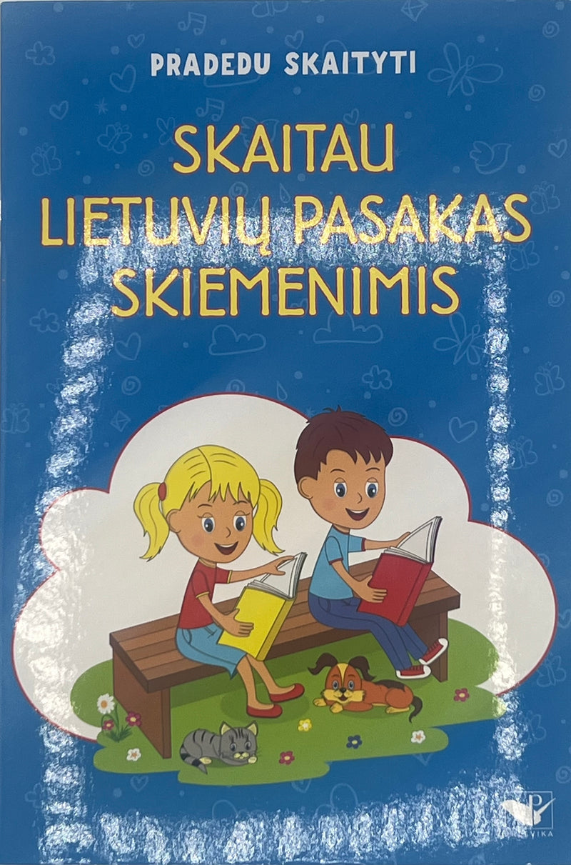 Pradedu skaityti. Skaitau lietuvių pasakas skiemenimis